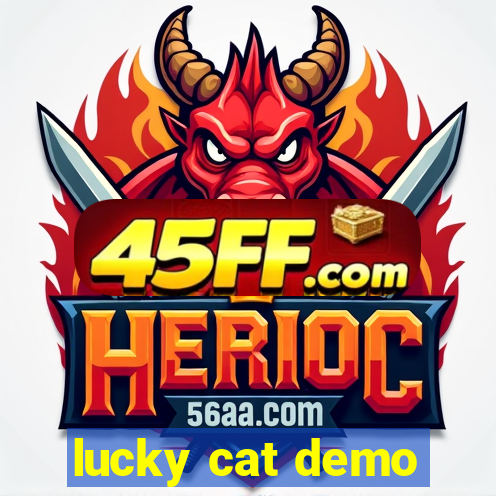 lucky cat demo